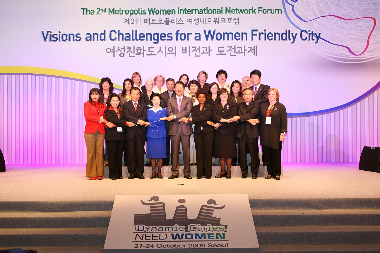 2ND METROPOLIS WOMEN INTERNATIONAL NETWORK FORUM “Dynamic Cities Need Women: Visions and Challenges for a Women-Friendly City”
